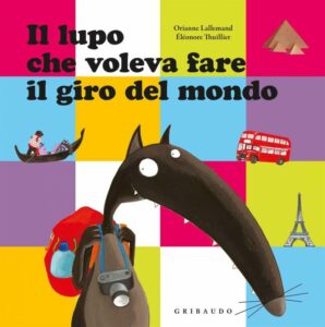 Il lupo che voleva fare il giro del mondo