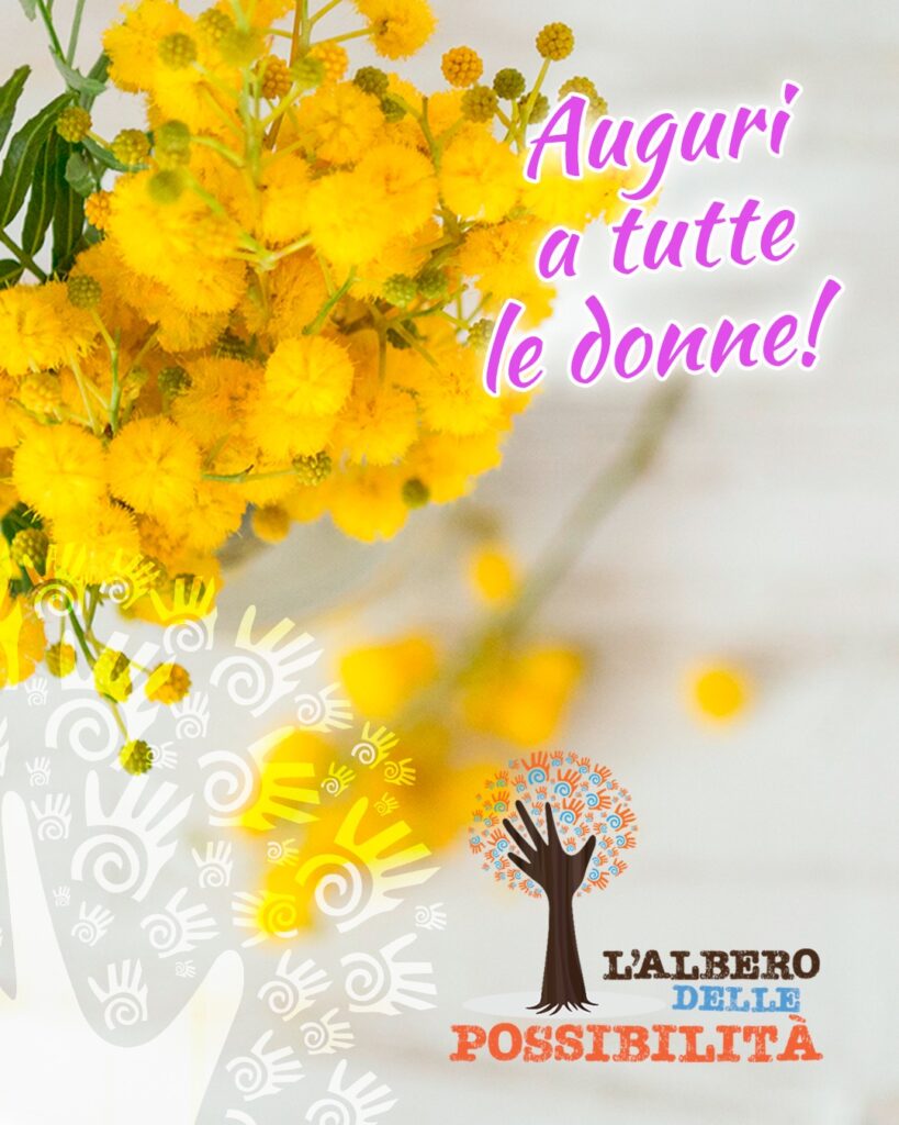 𝟖 𝐦𝐚𝐫𝐳𝐨: 𝐀𝐮𝐠𝐮𝐫𝐢 𝐚 𝐭𝐮𝐭𝐭𝐞 𝐥𝐞 𝐝𝐨𝐧𝐧𝐞! Vi aspettiamo domani