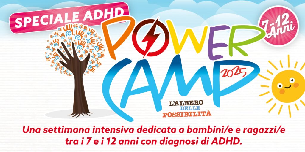 𝗣𝗢𝗪𝗘𝗥 𝗖𝗔𝗠𝗣 𝗦𝗣𝗘𝗖𝗜𝗔𝗟𝗘 𝗔𝗗𝗛𝗗 𝟮𝟬𝟮𝟱 Un’esperienza intensiva pensata per bambine,